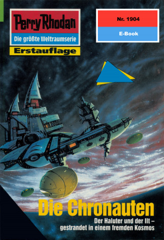 Arndt Ellmer: Perry Rhodan 1904: Die Chronauten