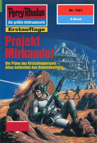 H.G. Francis: Perry Rhodan 1921: Projekt Mirkandol