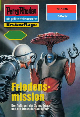 Susan Schwartz: Perry Rhodan 1923: Friedensmission