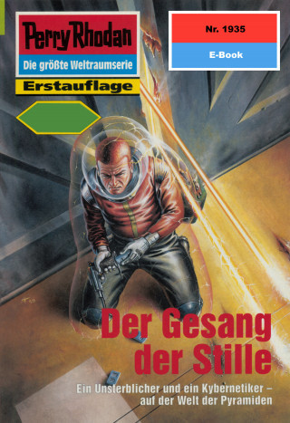 Andreas Eschbach: Perry Rhodan 1935: Der Gesang der Stille