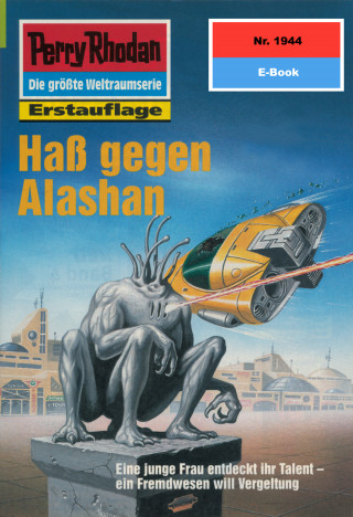 Susan Schwartz: Perry Rhodan 1944: Haß gegen Alashan
