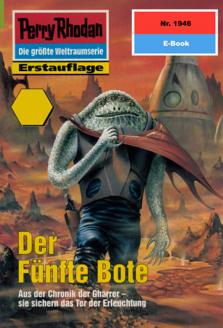 Uwe Anton: Perry Rhodan 1946: Der Fünfte Bote