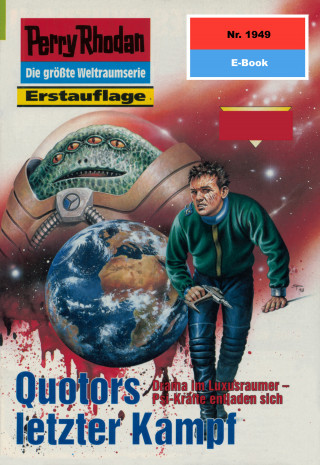 H.G. Francis: Perry Rhodan 1949: Quotors letzter Kampf