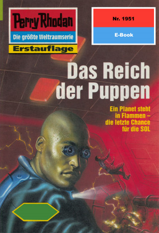 Arndt Ellmer: Perry Rhodan 1951: Das Reich der Puppen