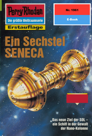 Arndt Ellmer: Perry Rhodan 1961: Ein Sechstel SENECA