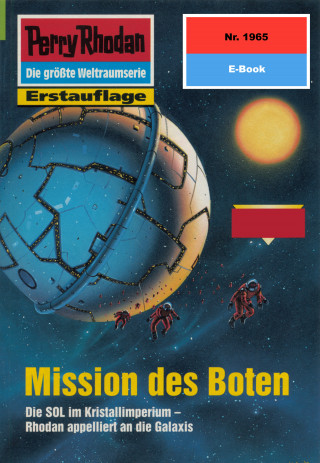 Robert Feldhoff: Perry Rhodan 1965: Mission des Boten
