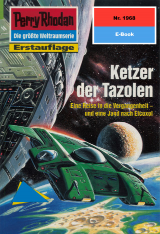 Susan Schwartz: Perry Rhodan 1968: Ketzer der Tazolen