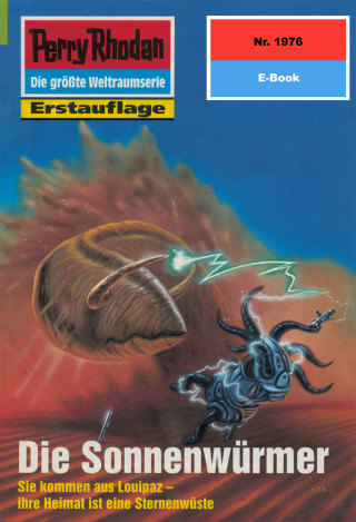 Uwe Anton: Perry Rhodan 1976: Die Sonnenwürmer