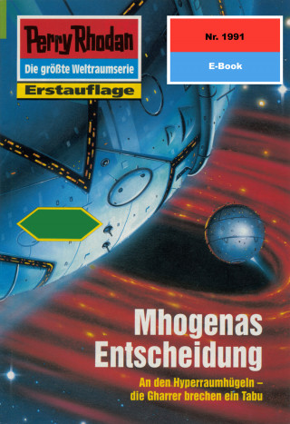 Uwe Anton: Perry Rhodan 1991: Mhogenas Entscheidung