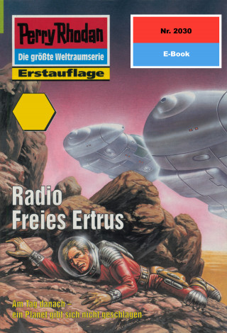 Robert Feldhoff: Perry Rhodan 2030: Radio Freies Ertrus