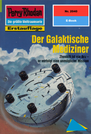 Susan Schwartz: Perry Rhodan 2040: Der Galaktische Mediziner