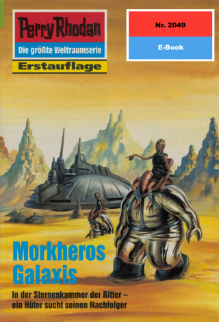 Robert Feldhoff: Perry Rhodan 2049: Morkheros Galaxis