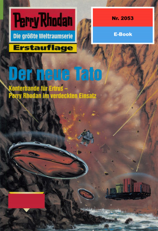 Hubert Haensel: Perry Rhodan 2053: Der neue Tato