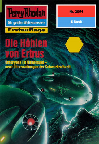 Arndt Ellmer: Perry Rhodan 2054: Die Höhlen von Ertrus