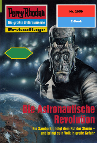 Leo Lukas: Perry Rhodan 2059: Die Astronautische Revolution