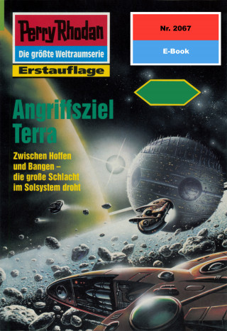 Hubert Haensel: Perry Rhodan 2067: Angriffsziel Terra