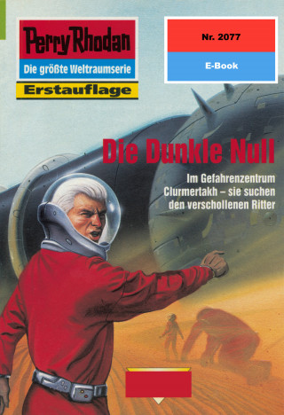 Rainer Castor: Perry Rhodan 2077: Die Dunkle Null