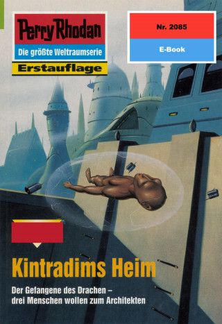 Ernst Vlcek: Perry Rhodan 2085: Kintradims Heim