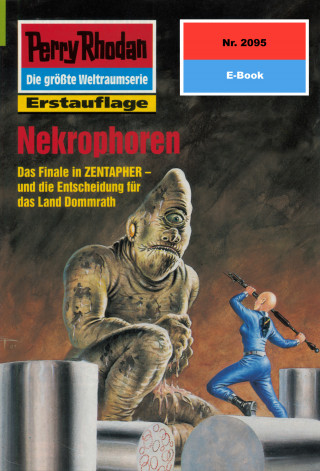 Uwe Anton: Perry Rhodan 2095: Nekrophoren