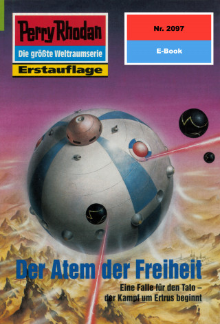 H.G. Francis: Perry Rhodan 2097: Der Atem der Freiheit