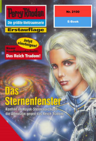 Robert Feldhoff: Perry Rhodan 2100: Das Sternenfenster