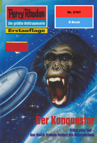 Andreas Findig: Perry Rhodan 2101: Der Konquestor