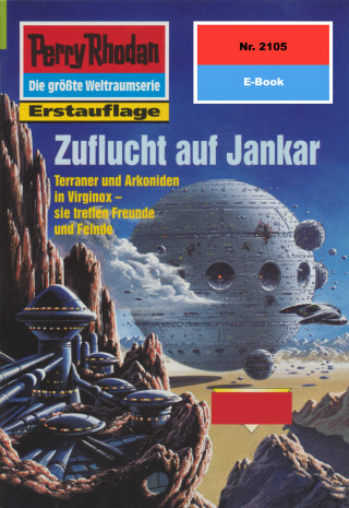 Arndt Ellmer: Perry Rhodan 2105: Zuflucht auf Jankar