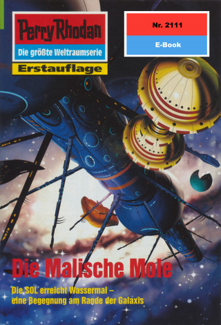 Arndt Ellmer: Perry Rhodan 2111: Die Malische Mole