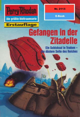 Uwe Anton: Perry Rhodan 2113: Gefangen in der Zitadelle