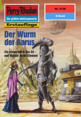 Susan Schwartz: Perry Rhodan 2130: Der Wurm der Aarus