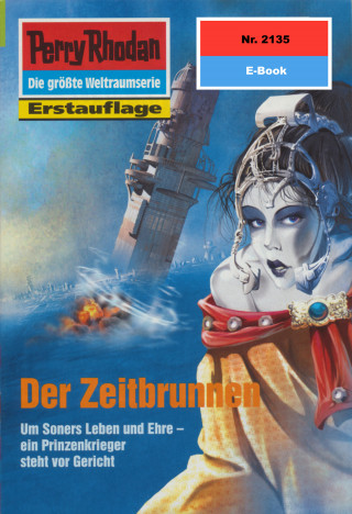 Horst Hoffmann: Perry Rhodan 2135: Der Zeitbrunnen