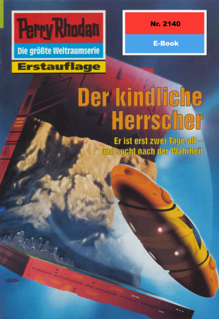 Horst Hoffmann: Perry Rhodan 2140: Der kindliche Herrscher