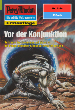 H.G. Francis: Perry Rhodan 2144: Vor der Konjunktion