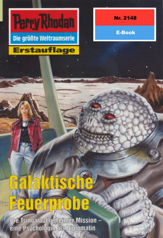 Susan Schwartz: Perry Rhodan 2148: Galaktische Feuerprobe