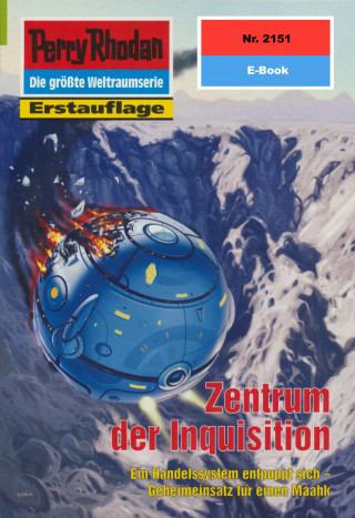 Hubert Haensel: Perry Rhodan 2151: Zentrum der Inquisition