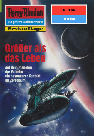 Michael Nagula: Perry Rhodan 2154: Größer als das Leben