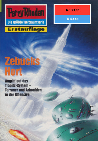 Arndt Ellmer: Perry Rhodan 2155: Zebucks Hort