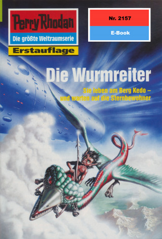 Susan Schwartz: Perry Rhodan 2157: Die Wurmreiter