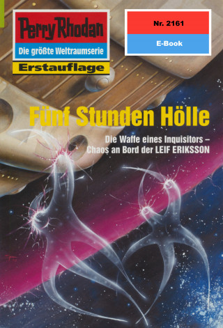 Hubert Haensel: Perry Rhodan 2161: Fünf Stunden Hölle