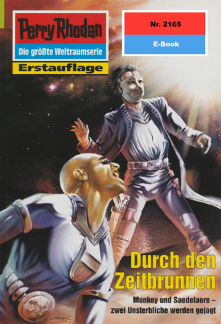 Hubert Haensel: Perry Rhodan 2166: Durch den Zeitbrunnen