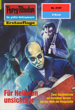 Horst Hoffmann: Perry Rhodan 2167: Für Helioten unsichtbar