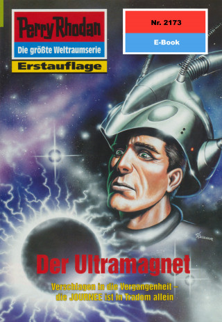 Uwe Anton: Perry Rhodan 2173: Der Ultramagnet