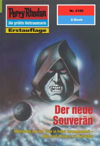 Uwe Anton: Perry Rhodan 2186: Der neue Souverän