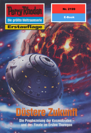 Uwe Anton: Perry Rhodan 2199: Düstere Zukunft