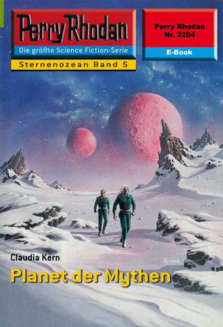 Claudia Kern: Perry Rhodan 2204: Planet der Mythen