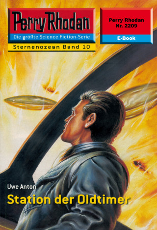 Uwe Anton: Perry Rhodan 2209: Station der Oldtimer