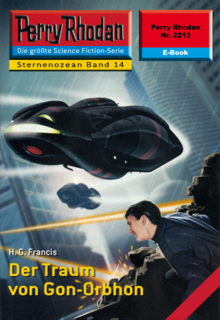 H.G. Francis: Perry Rhodan 2213: Der Traum von Gon-Orbhon