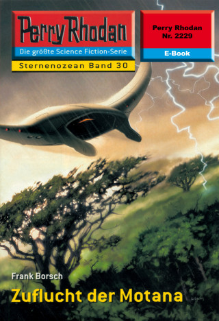 Frank Borsch: Perry Rhodan 2229: Zuflucht der Motana