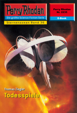 Thomas Ziegler: Perry Rhodan 2235: Todesspiele