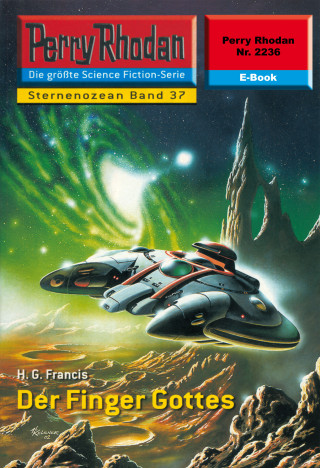 H.G. Francis: Perry Rhodan 2236: Der Finger Gottes